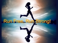 run free and strong